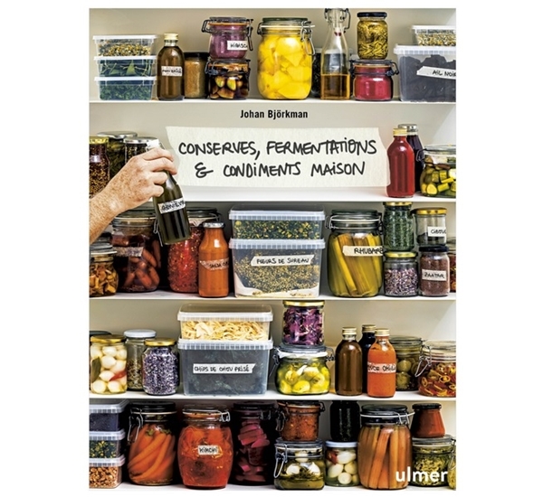 Conserves, fermentations & condiments maison (Björkman)